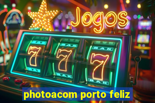 photoacom porto feliz